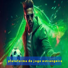 plataforma de jogo estrangeira